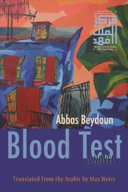 Unknown - Blood Test: A Novel (Middle East Literature In Translation) - 9780815609124 - V9780815609124