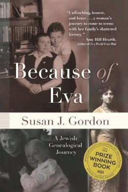 Susan J. Gordon - Because of Eva: A Jewish Genealogical Journey - 9780815610663 - V9780815610663