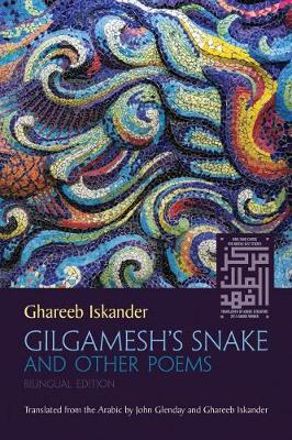 Ghareeb Iskander - Gilgamesh's Snake and Other Poems (Middle East Literature In Translation) - 9780815610717 - V9780815610717