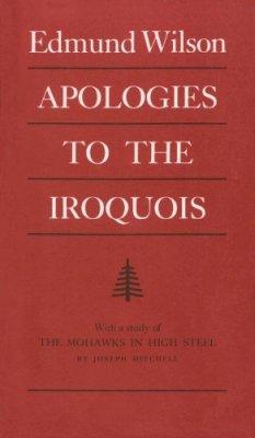 Edmund Wilson - Apologies to the Iroquois (Iroquois & Their Neighbors (Paperback)) - 9780815625643 - V9780815625643