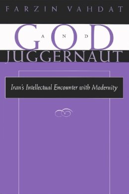 Farzin Vahdat - God and Juggernaut - 9780815629221 - V9780815629221