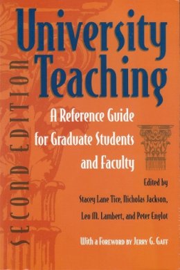 Leo Lambert - University Teaching: A Reference for Graduate Students and Faculty, Second Edition - 9780815630791 - V9780815630791