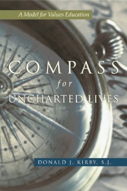 Donald J. Kirby - Compass For Uncharted Lives: A Model for Values Education - 9780815631538 - V9780815631538