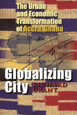 Richard Grant - Globalizing City - 9780815631729 - V9780815631729