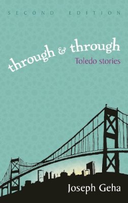 Joseph Geha - Through and Through: Toledo Stories, Second Edition (Arab American Writing) - 9780815632108 - V9780815632108