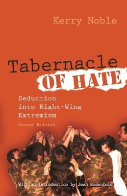 Kerry Noble - Tabernacle of Hate: Seduction into Right-Wing Extremism (Religion and Politics) - 9780815632474 - V9780815632474