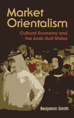 Benjamin Smith - Market Orientalism - 9780815635222 - V9780815635222