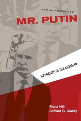 Fiona Hill - Mr. Putin: Operative in the Kremlin - 9780815726173 - V9780815726173