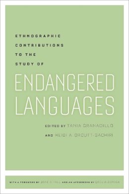  - Ethnographic Contributions to the Study of Endangered Languages - 9780816526994 - V9780816526994