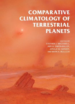 Stephen J. Mackwell - Comparative Climatology of Terrestrial Planets - 9780816530595 - V9780816530595