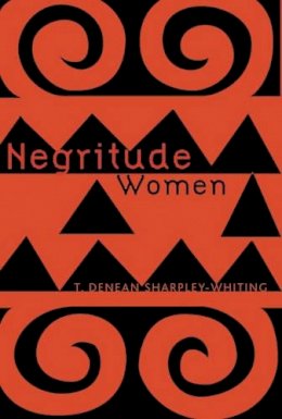 T. Denean Sharpley-Whiting - Negritude Women - 9780816636808 - V9780816636808