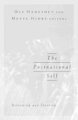 Ulf Hedetoft - Postnational Self: Belonging And Identity - 9780816639373 - V9780816639373