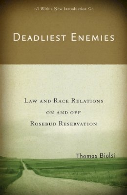 Thomas Biolsi - Deadliest Enemies - 9780816649716 - V9780816649716