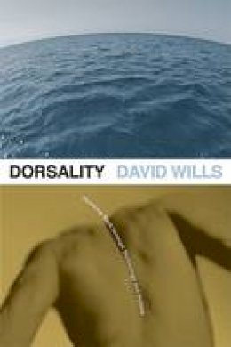 David Wills - Dorsality: Thinking Back through Technology and Politics - 9780816653461 - V9780816653461