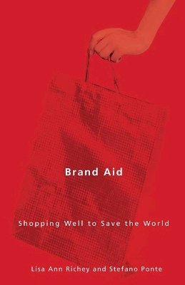 Lisa Ann Richey - Brand Aid: Shopping Well to Save the World - 9780816665464 - V9780816665464