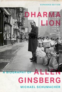 Michael Schumacher - Dharma Lion: A Biography of Allen Ginsberg - 9780816699476 - V9780816699476