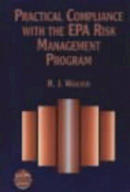 Ccps (Center For Chemical Process Safety) - Practical Compliance with the EPA Risk Management Program - 9780816907489 - V9780816907489