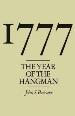 John S. Pancake - 1777: The Year of the Hangman - 9780817306878 - V9780817306878