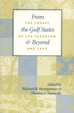 Michael Montgomery (Ed.) - From the Gulf States and Beyond: The Legacy of Lee Pederson and LAGS - 9780817309480 - KEX0212220