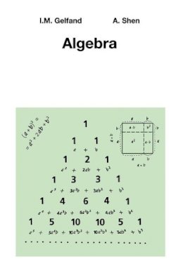 I.M. Gelfand - Algebra - 9780817636777 - V9780817636777