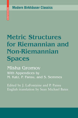 Mikhail Gromov - Metric Structures for Riemannian and Non-Riemannian Spaces (Modern Birkhäuser Classics) - 9780817645823 - V9780817645823
