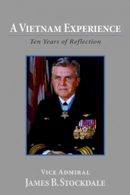 James B. Stockdale - A Vietnam Experience: Ten Years of Relection (Hoover Institution Press Publication) - 9780817981525 - V9780817981525