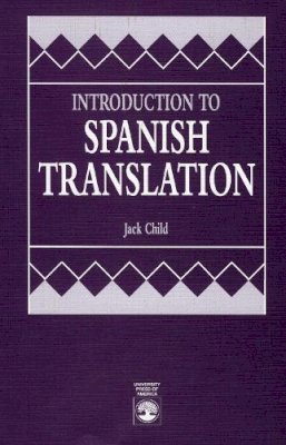 Jack Child - Introduction to Spanish Translation - 9780819185891 - V9780819185891