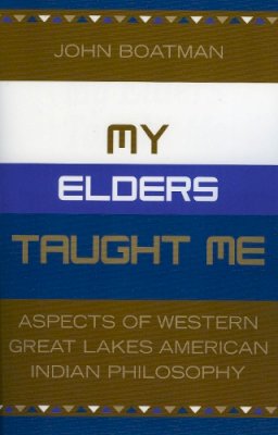 John F. Boatman - My Elders Taught Me - 9780819186928 - V9780819186928