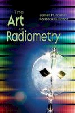 James M. Palmer - The Art of Radiometry - 9780819472458 - V9780819472458