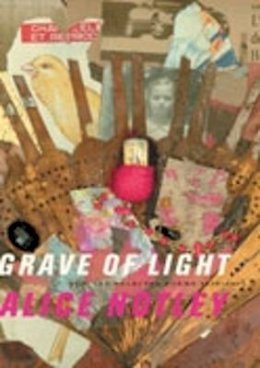 Alice Notley - Grave of Light - 9780819567734 - V9780819567734