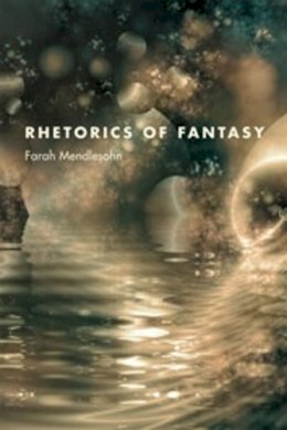 Farah Mendlesohn - Rhetorics of Fantasy - 9780819568687 - V9780819568687