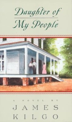 James Kilgo - Daughter of My People (Brown Thrasher Books) - 9780820329284 - V9780820329284