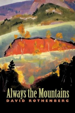 David Rothenberg - Always the Mountains - 9780820329536 - V9780820329536