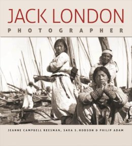 Jeanne Camp Reesman - Jack London, Photographer - 9780820329673 - V9780820329673