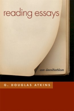 G.Douglas Atkins - Reading Essays - 9780820330303 - V9780820330303