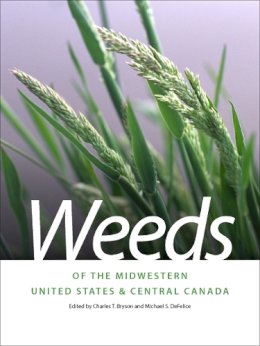  - Weeds of the Midwestern United States and Central Canada (Wormsloe Foundation Nature Book Ser.) - 9780820335063 - V9780820335063