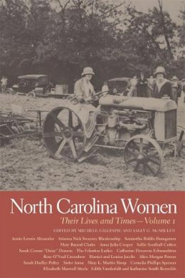  - North Carolina Women: Their Lives and Times (Southern Women:  Their Lives and Times) - 9780820340005 - V9780820340005