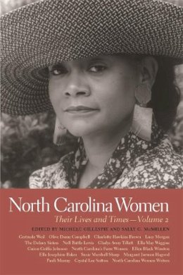  - North Carolina Women: Their Lives and Times (Southern Women:  Their Lives and Times Ser.) - 9780820340029 - V9780820340029