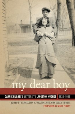 Carrie Hughes - My Dear Boy: Carrie Hughes's Letters to Langston Hughes, 1926-1938 - 9780820345659 - V9780820345659