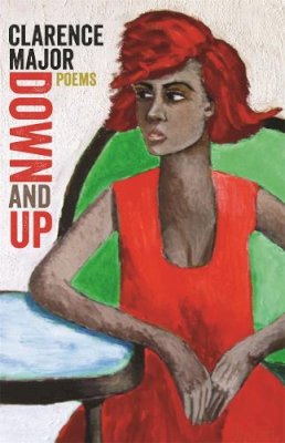 Clarence Major - Down and Up: Poems - 9780820345949 - V9780820345949