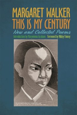 Margaret Walker - This Is My Century: New and Collected Poems - 9780820345970 - V9780820345970