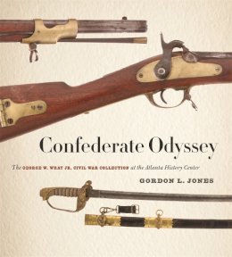 Unknown - Confederate Odyssey: The George W. Wray Jr. Civil War Collection at the Atlanta History Center - 9780820346854 - V9780820346854