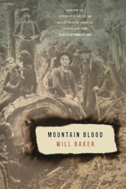 Will Baker - Mountain Blood (Association of Writers and Writing Programs Award for Creative Nonfiction) - 9780820347622 - V9780820347622