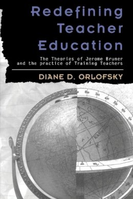 Diane D. Orlofsky - Redefining Teacher Education - 9780820451879 - V9780820451879