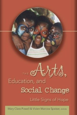 N/A - The Arts, Education, and Social Change - 9780820463025 - V9780820463025