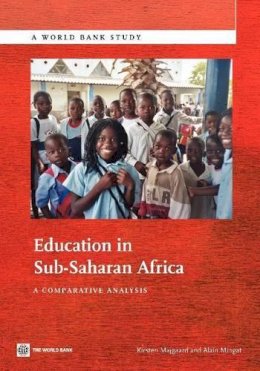 Majgaard, Kirsten; Mingat, Alain; Gully, Stanley - Education in Sub-Saharan Africa: A Comparative Analysis (World Bank Study) (World Bank Studies) - 9780821388891 - V9780821388891