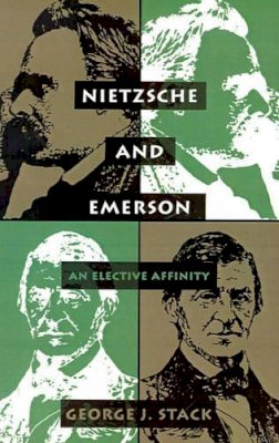 George J. Stack - Nietzsche & Emerson: An Elective Affinity - 9780821410684 - V9780821410684