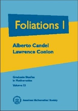 Alberto Candel And Lawrence Conlon - Foliations I (Graduate Studies in Mathematics) - 9780821808092 - V9780821808092