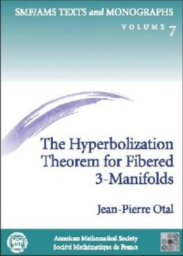 Otal - The Hyperbolization Theorem for Fibered 3-manifolds (SMF/AMS Texts & Monographs) - 9780821821534 - V9780821821534