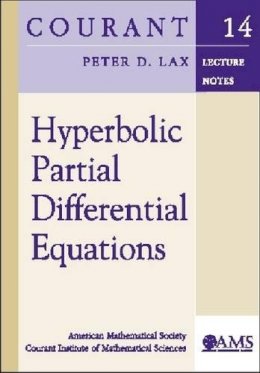 Peter D. Lax - Hyperbolic Partial Differential Equations (Courant Lecture Notes) - 9780821835760 - V9780821835760